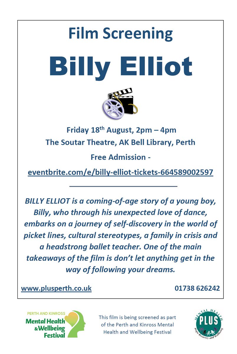 As part of the Perth and Kinross Mental Health and Wellbeing Festival we will be showing a screening of the film Billy Elliot on 18th August, 2pm in the Soutar Theatre, Perth.

Free places can be booked at -
eventbrite.com/e/billy-elliot…