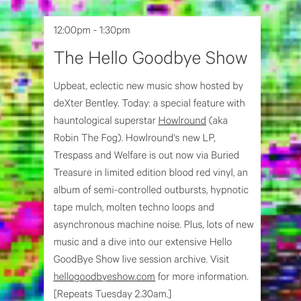 deXterBentley's tweet photo. Tomorrow at noon on Hello GoodBye: #howlround #teethofthesea #WaterMachine #SergeantBuzfuz #TheAwkwardSilences #DeanRodneyJrAndTheCowboys #JimmyAndrex #TheUtopiaStrong #Lucidvox #TheAssociates #HelloGoodByeShow #ResonanceFM #deXterBentley #fm #radio @ResonanceFM @Howlroundmusic https://t.co/Nia08LTKOi