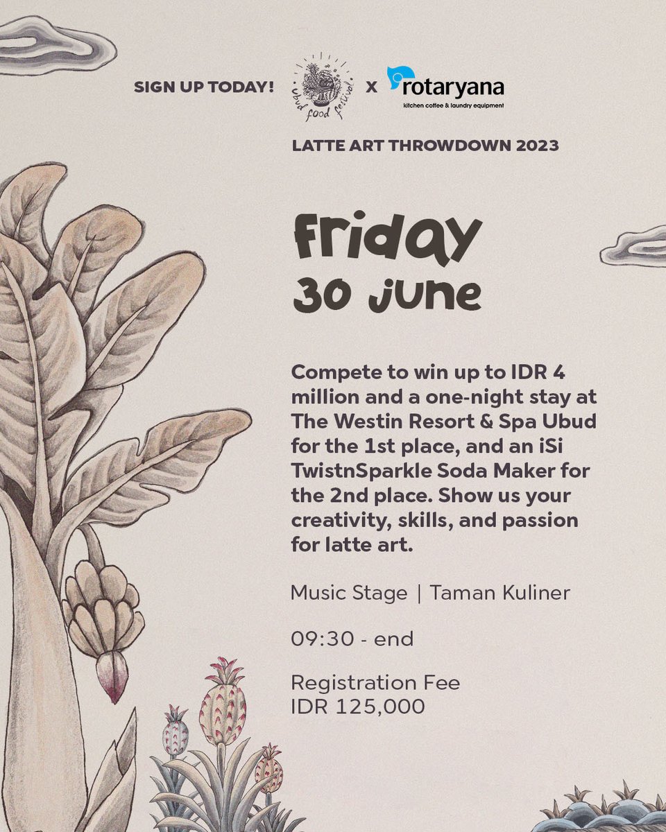 ubudfoodfest's tweet photo. Join the #UFF23 Latte Art Throwdown in collaboration with Rotaryana! Show off your latte art skills, compete for prizes up to IDR 4 million, and a chance to win a stay at The Westin Resort & Spa Ubud. Register now at https://t.co/W61DQT0kP3 https://t.co/aQ7Nc1oWda
