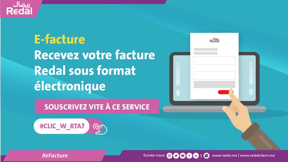 RedalOfficiel's tweet photo. 👉Pratique👍
👉Accessible💡
👉Sécurisée 🔐
Recevez votre facture Redal directement sur votre boite mail 📧
📌N'attendez plus, souscrivez à la #eFacture et digitalisez vos opérations! 😃
https://t.co/eExT2CSPId
#RedalM3akoum https://t.co/VRdxjOljyF