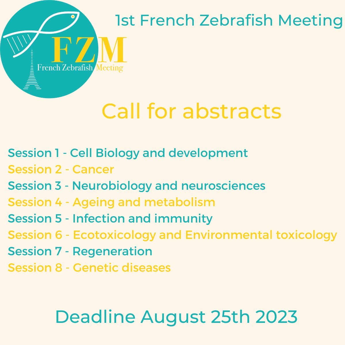 Mark your calendar ! Abstracts deadline for French Zebrafish Meeting was postponed to August 25th. Don't forget to submit within the deadline.
See below the 8 sessions for abstracts.
#zebrafish #abstracts #research