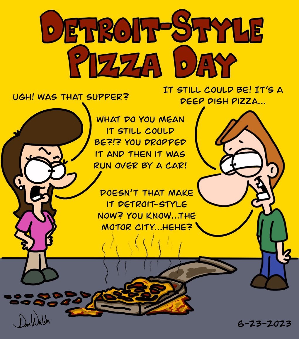 I heard they use motor oil for the sauce…

danwdrawing.myportfolio.com/drawing-a-blank

#danwdrawings #caricatures #digitalcartoon #artoftheday #cartoons #digitalart #comics #comicart #fanart #cartoondrawing #cartoonstyle #drawingablank #daysoftheyear #detroitstylepizzaday #detroit #pizza