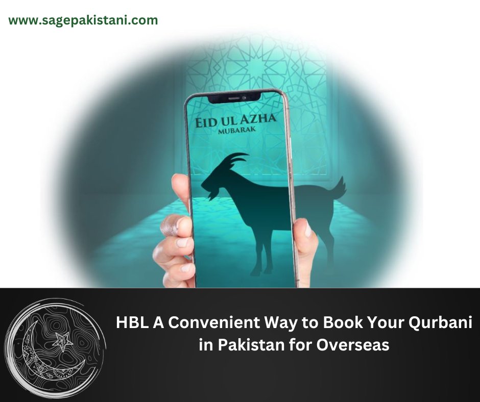 Read More: 
sagepakistani.com/hbl-a-convenie…

#overseas #Pakistan #eiduladha2023 #banking #Qurbani2023 #lahore #dubai #saudiarabia #uaelife #islamabad #eiduladha #eidholidays #ImranKhan  #ImranKhanPTI  P