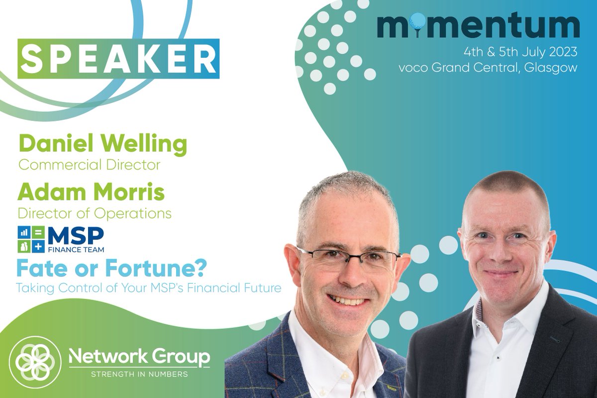 Speaker announcement 📢 The @MSPFinanceTeam, Adam Morris and Daniel Welling, will be with us in Glasgow discussing Fate or Fortune? Taking Control of Your MSP's Financial Future #NGMomentum