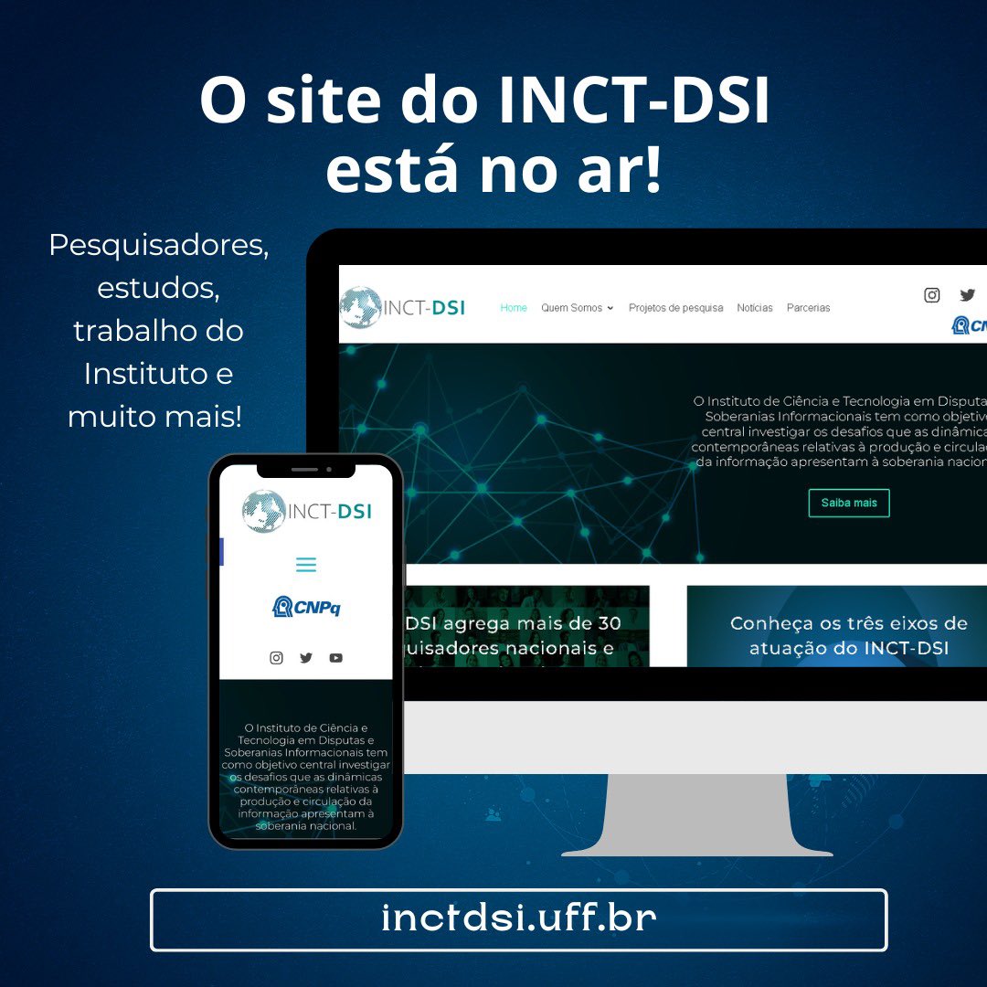 Depois de muito trabalho da nossa equipe, lançamos hoje o site do Instituto de Ciência e Tecnologia em Disputas e Soberanias Informacionais! 

O portal do INCT-DSI congrega informações sobre os pesquisadores e seus projetos, além de notícias das nossas atividades 😊