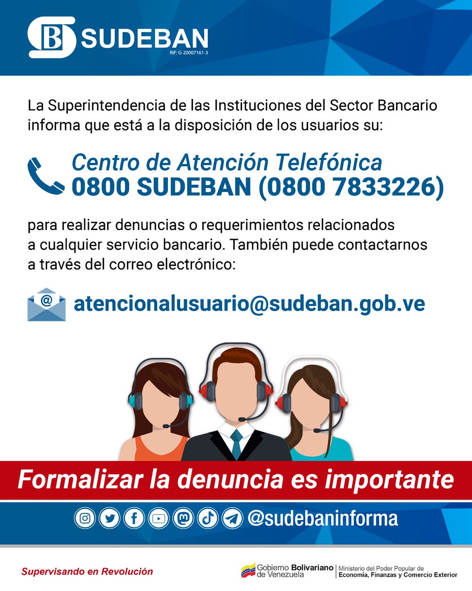 #DeInterés || La Sudeban tiene a disposición de la ciudadanía, su Centro de Atención Telefónica 0800 SUDEBAN (0800 7833226) para realizar denuncias relacionadas a los servicios bancarios.

#Sudeban #EconomíaDigital #SupervisandoEnRevolución