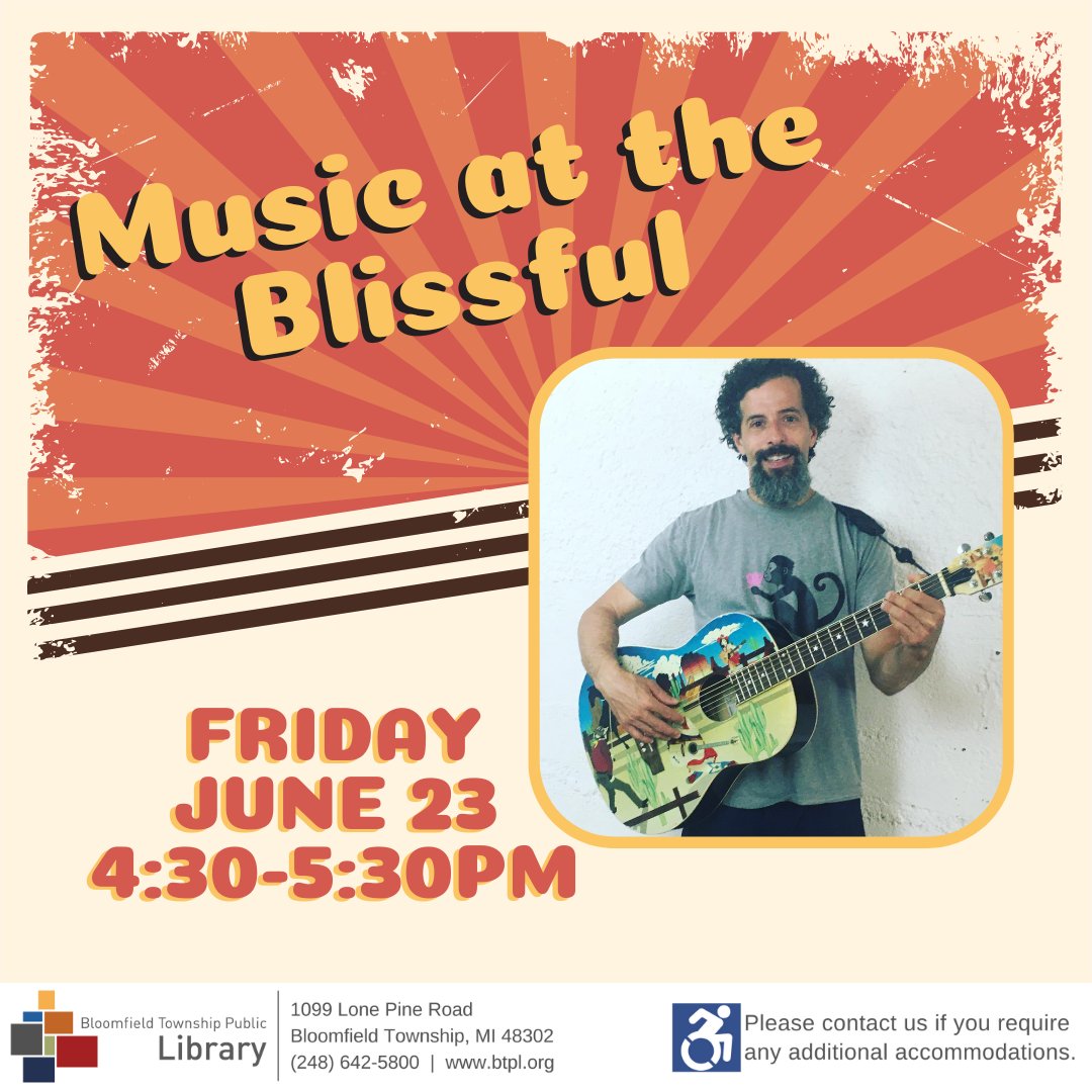 FREE FAMILY CONCERT: National Touring Musician, Music at the Blissful (Evan Haller) will present a fun-filled, interactive, movement packed music experience for the whole family at 4:30 PM! No registration required. #BTPLSummer #LibraryFun #BloomfieldTwpMI