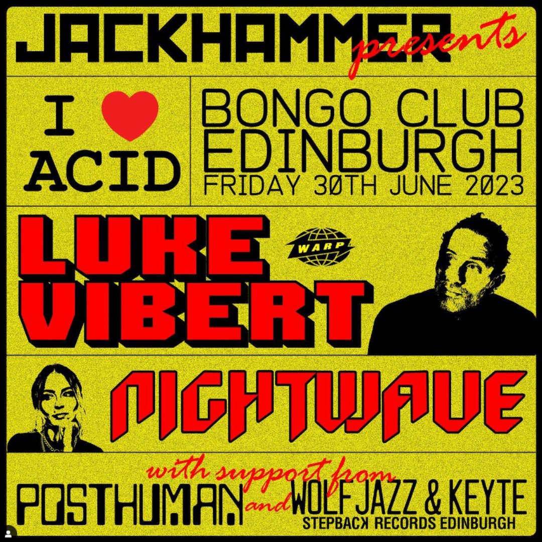 ootbdrillhall's tweet image. Coming to our sister venue @BongoClub next Friday! 🤩

#Jackhammer present a night of classic acid house and techno music supported by #LukeVibert, #Nightwave &amp;amp; @posthuman .

📆 Friday 30th June (11:00pm - 3:00am)

thebongoclub.co.uk/event/jackhamm…