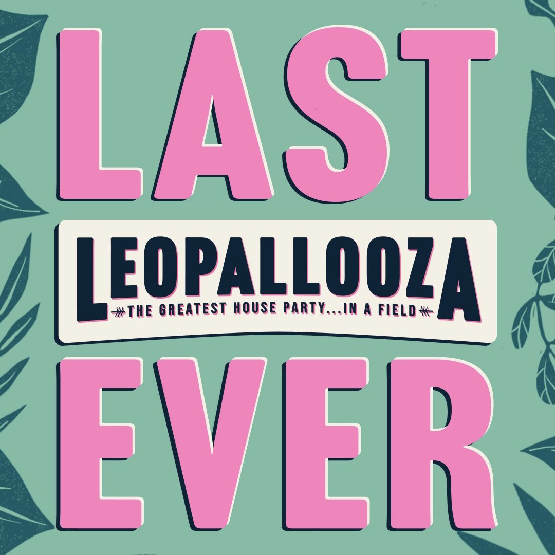 Have you heard the news? It’s big: leopallooza.com/blog/last-ever…