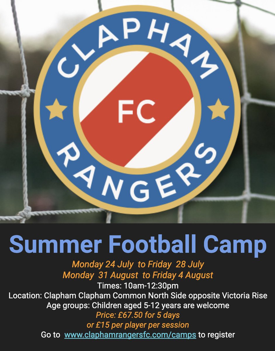 Clapham Rangers summer camps booking now open 24th &amp; 31st July...details here  claphamrangersfc.com/camps/