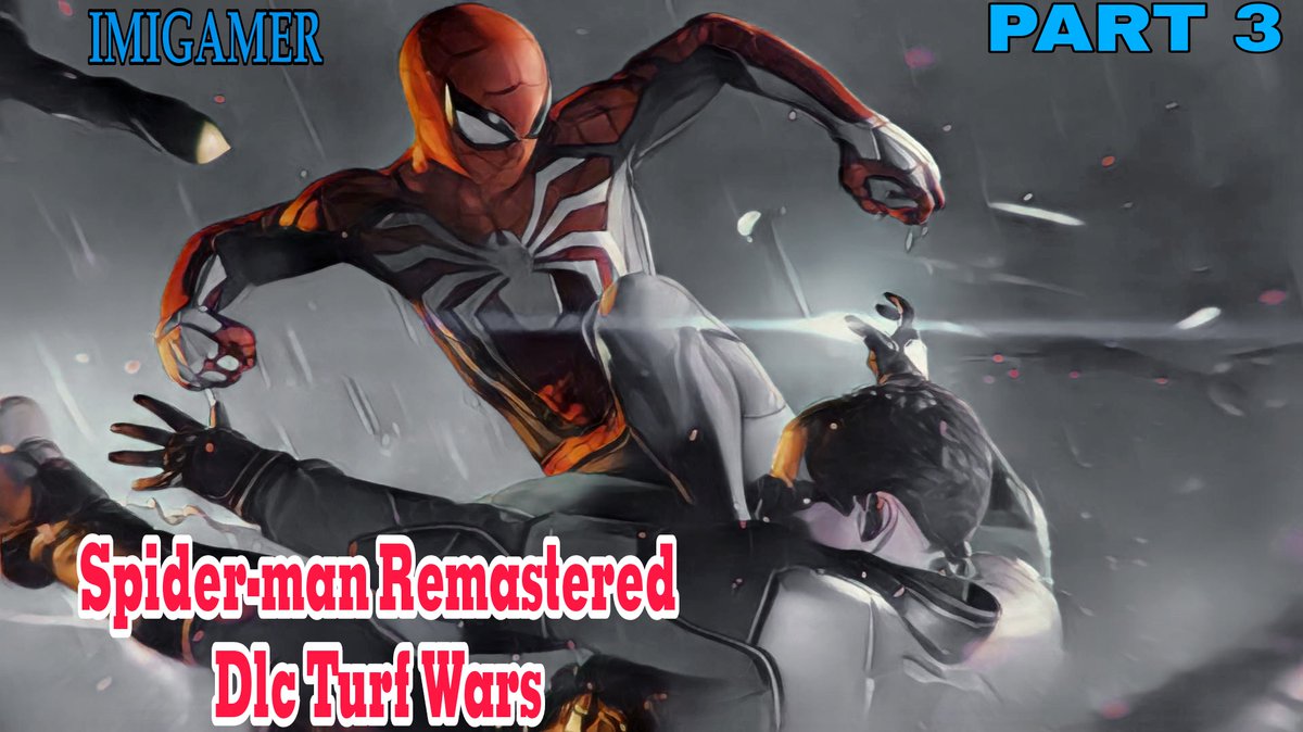 Spider-man Remastered Dlc Turf Wars Gameplay Part 3 IMIGAMER 
youtu.be/CHe3ZBnoCPA
youtube.com/c/IMIGAMER
#SpidermanRemasteredPc #Spiderman #spider #SpidermanRemastered #Remastered #Marvel #SpiderMan2 #eurogamer #IMIGAMER