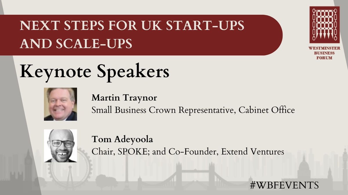 Join @WBFEvents on the 20th July to discuss Next steps for UK start-ups and scale-ups ! Our keynote speakers include Martin Traynor @cabinetofficeuk and @tadeyoola ! More information: westminsterforumprojects.co.uk/conference/Sta…