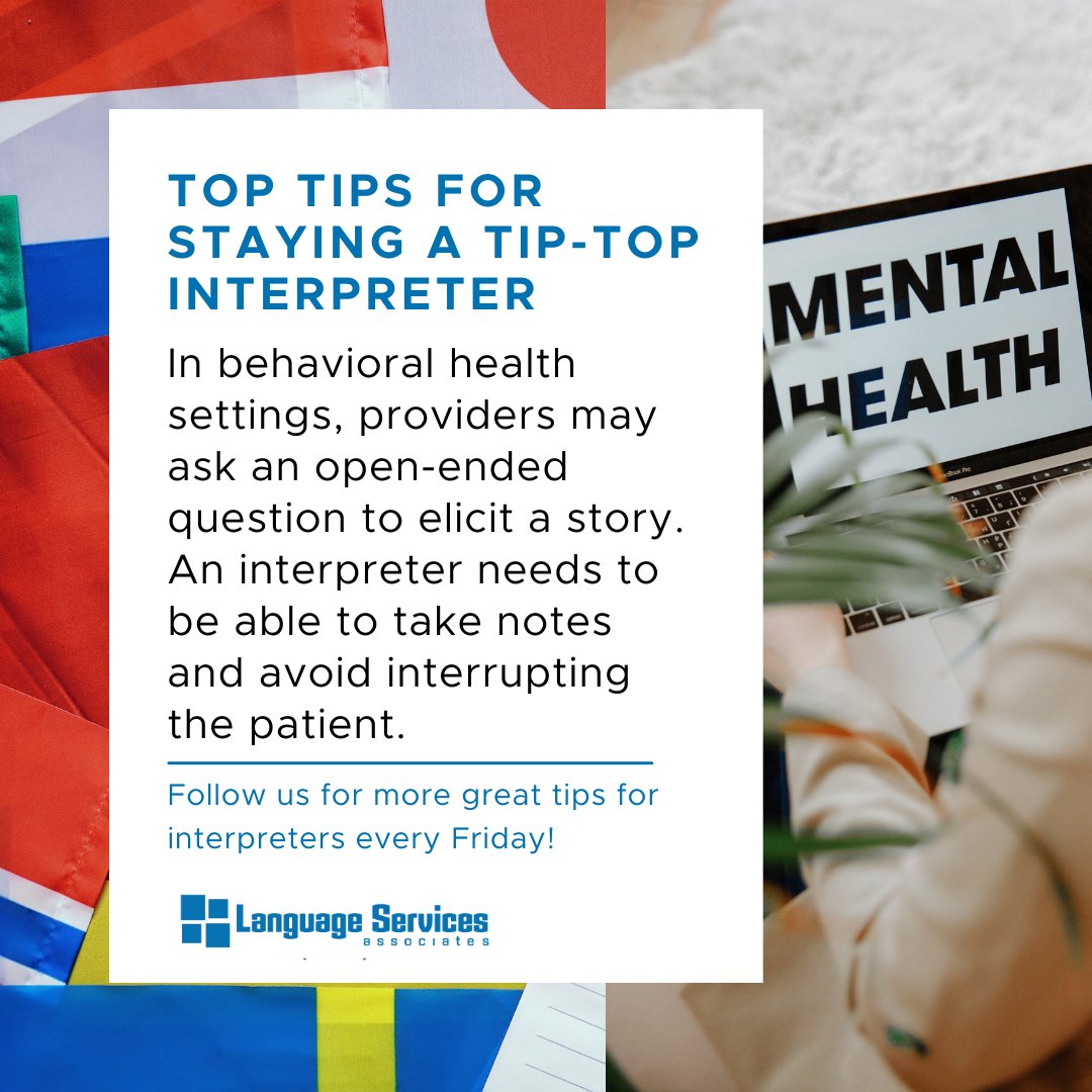 LSAWeb's tweet image. In behavioral health settings, providers may ask an open-ended question to elicit a story. An interpreter needs to be able to take notes and avoid interrupting the patient.

#InterpreterTip #Interpreter #InterpreterLife #LSP #LanguageAccess #ProfessionalTips