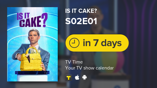 Is It Cake? is back in 7 days! #isitcake #tvtime