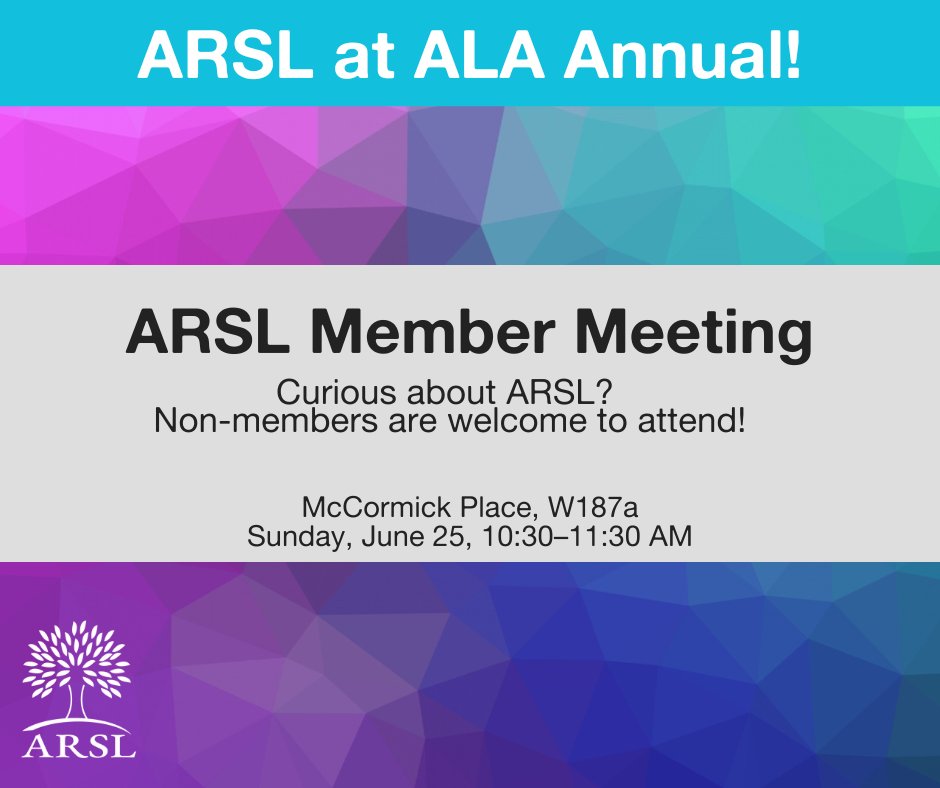 ARSL Member Meeting at ALA! Join us for a chance to meet in person, shares our successes, & talk about the unique challenges faced by our smaller and sometimes isolated institutions and staff. Those who are ARSL-curious are welcome to attend! cdmcd.co/bYxYnZ