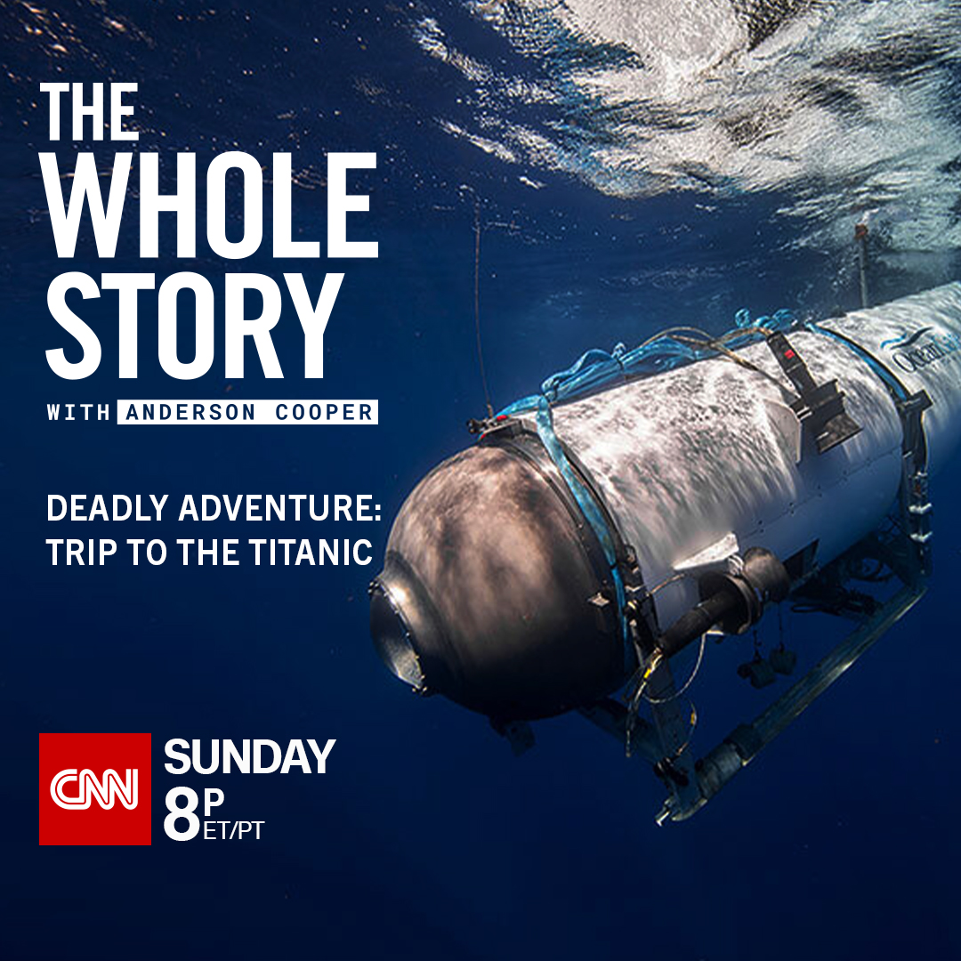 Sunday, a special hour on the underwater tragedy, the recovery effort, and the dangers of deep-sea exploration. #TheWholeStory with @AndersonCooper, Sunday at 8 p.m. ET