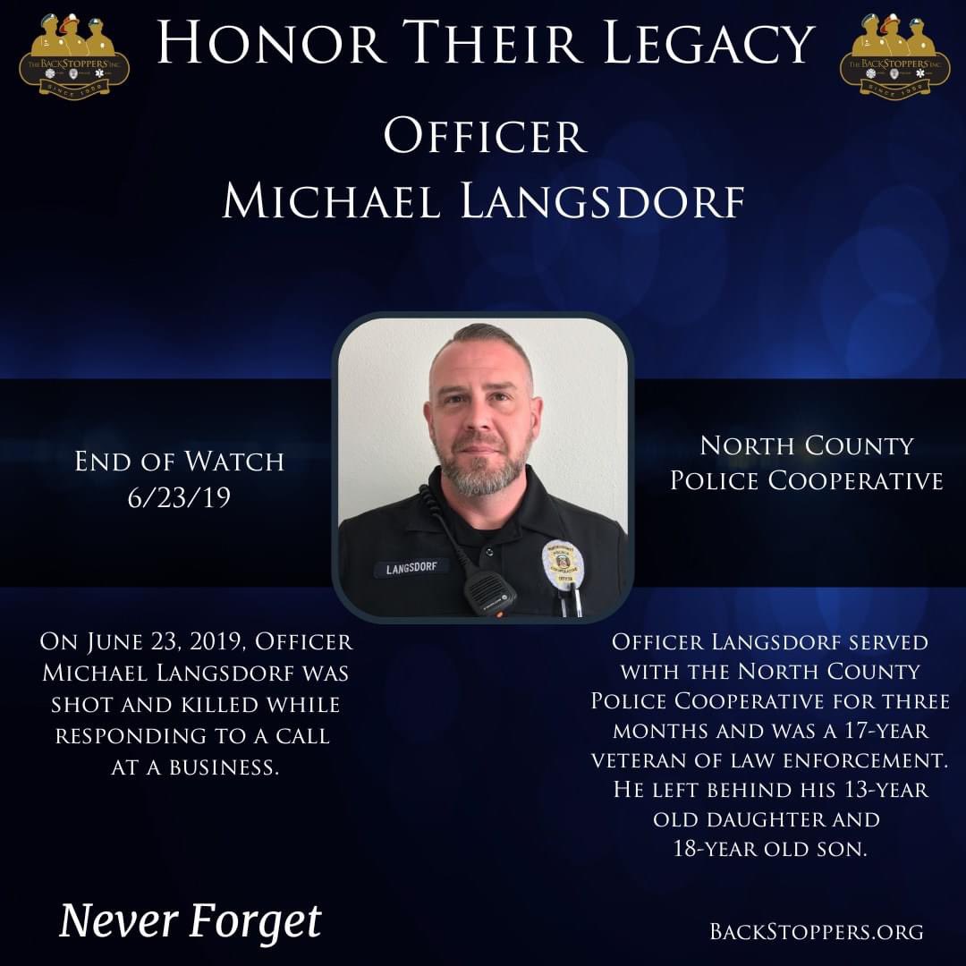 We will never forget Officer Michael Langsdorf who made the ultimate sacrifice on June 23, 2019. Today we pay honor and respect to the life and memory of Officer Langsdorf. #NeverForget
