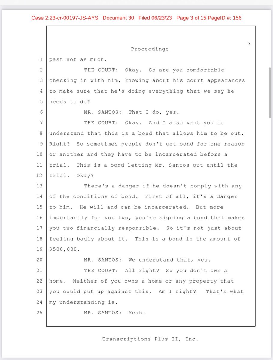 SANTOS: The redacted transcript of the hearing at which his dad signed the appearance bond has been released. And his dad attests that neither he nor his aunt owns any home or property that could satisfy the $500k bond.