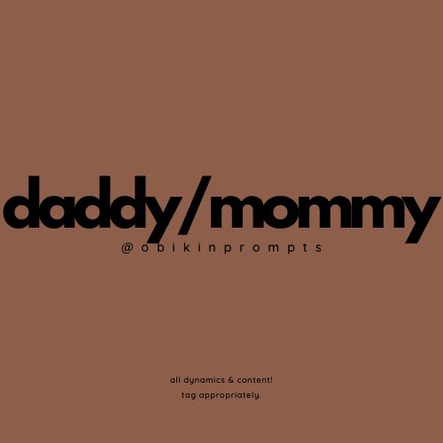 obikinprompts's tweet photo. obikin prompt 04: daddy/mommy.

QT or reply with a WIP. https://t.co/R7SyCnjuaL
