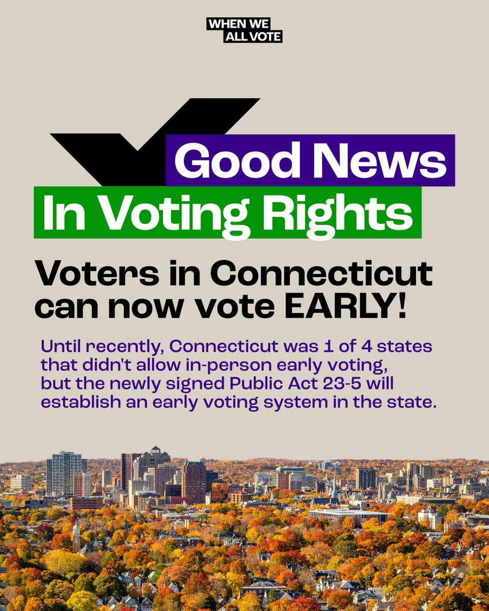 Until recently, Connecticut was 1 of 4 states that didn't allow in-person #EarlyVoting, but the newly signed Public Act 23-5 will establish an early voting system in the state.

Now, voters in #Connecticut can vote EARLY!