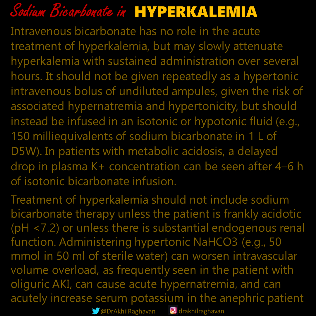 HYPERKALEMIA Intravenous bicarbonate has no role in the acute treatment of hyperkalemia, but may slowly attenuate hyperkalemia with sustained administration over several hours. Hypertonic intravenous bolus of undiluted ampules of NaHCO3 has little effect on potassium levels.