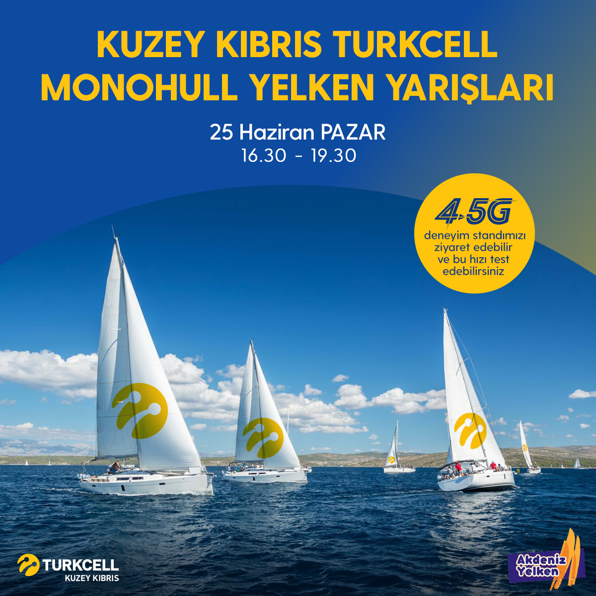 4.5G ile yelkenler fora! ⛵

Kuzey Kıbrıs Yelken ve Denizcilik Festivali kapsamında 25 Haziran Pazar Günü Girne Marina Les Ambassadeurs Marina’da Kuzey Kıbrıs Turkcell Monohull Yarışı düzenleniyor.

Festival kapsamında saat 16.30-19.30 saatleri arasında kurulacak 4.5G deneyim…