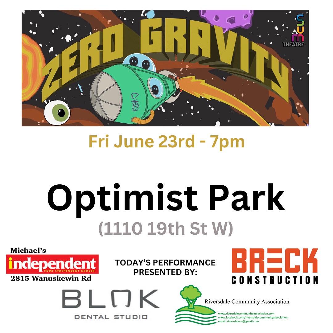 Tonight is your 2nd LAST CHANCE to catch Zero Gravity in Saskatoon!! 
🌎💛🌳✨

Today’s performance presented by:  <a href="/RiversdaleCA/">RiversdaleCA</a> , Blok Dental, <a href="/Breck_Construct/">Breck Construction</a> , and Michael’s Independent 💛 

See you at 7pm in Optimist Park!
🌎🚀🎶 

More Info: 
SUMTHEATRE.COM 

#yxe