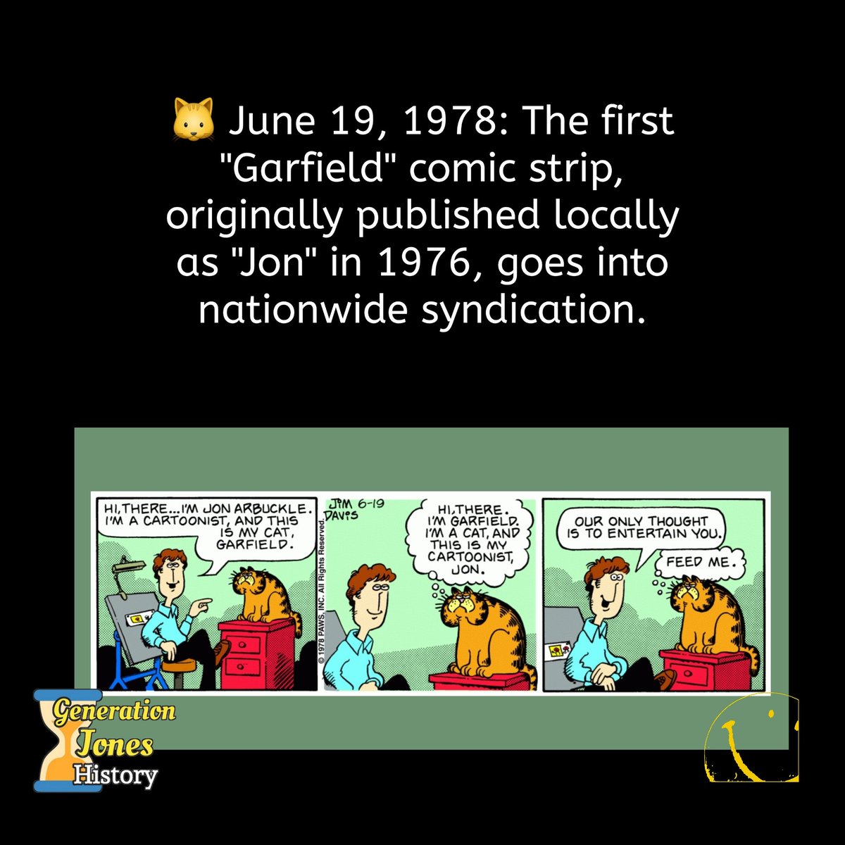 🐱 June 19, 1978

#Garfield #comicstrip #Jon 
#history #ushistory #1970s 
#society #entertainment #memories #nostalgia #generationjones #generationx #babyboom