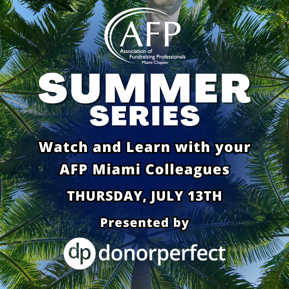 Getting the First Appointment with Difficult-to-Reach Prospects - Presented by @donorperfect!
Moderated by Harris Kaplan and Amy Betancourt
Thursday, July 13, 2023
1:00 pm - 2:30 pm at Camillus House
Register: bit.ly/45KFZ6x
#afpmiami #summerseries #donorperfect
