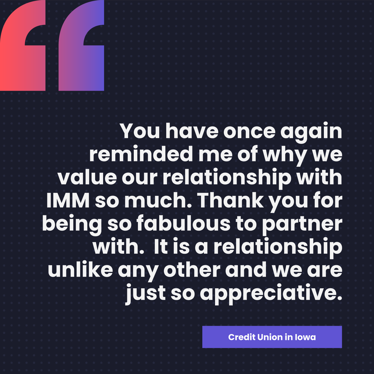 IMMeSign's tweet photo. When you join the IMM family, our mission is to continuously deliver excellence &amp; make your experience like no other—just listen to what this credit union in Iowa had to say! To explore a vendor relationship unlike any other, contact a member of our team. https://t.co/QV107xNwSl https://t.co/EZvm5ApUJY