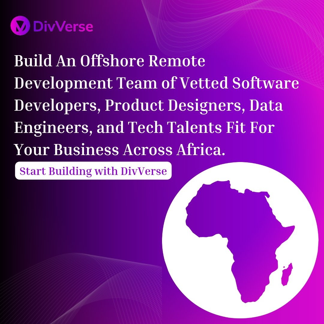 Start building an offshore remote development team across Africa today with DivVerse.

Visit www.divverse. com to Learn More.

#africatech #offshore #remotework #softwareengineering #founders #productdesigners #dataengineers #startups #techstartup #tech #outsourcing
