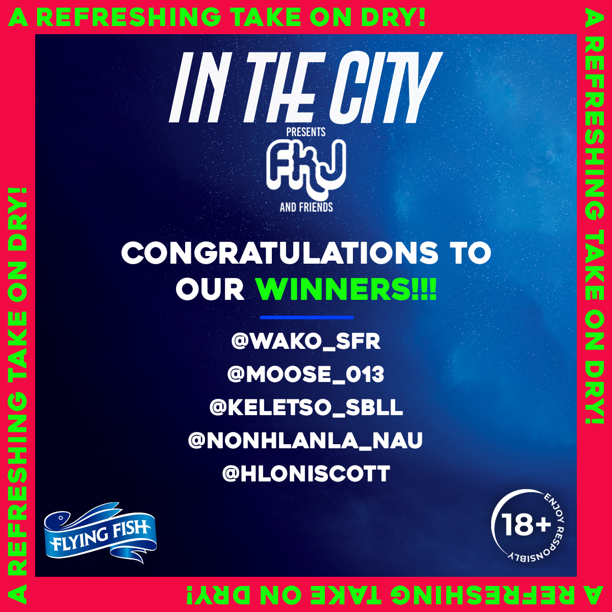 FlyingFishSA's tweet photo. You know that we couldn't leave our Jozi fam out! Congratulations to you guys for winning double tickets to #InTheCity. A #RefreshingTakeOnDry experience to enjoy with the FLYEST @fkjmusic. 💃
We'll DM you details soon. 😉 https://t.co/ST3EO9EVmL