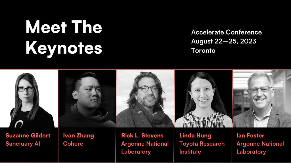 With the #Accelerate Conference just 2 months away, we're excited to announce our keynote speakers: <a href="/ianfoster/">Ian Foster</a> &amp; Rick L. Stevens <a href="/argonne/">Argonne National Lab</a>, <a href="/suzannegildert/">Suzanne Gildert</a> <a href="/TheSanctuaryAI/">Sanctuary AI</a>, Ivan Zhang (<a href="/1vnzh/">Ivan Zhang</a>) @CohereAI + Linda Hung <a href="/ToyotaResearch/">Toyota Research Institute (TRI)</a>. Learn more + register ➡️ bit.ly/ac23-keynotes