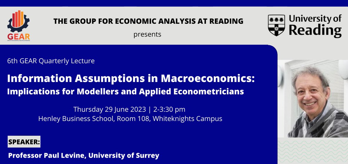 The Department of Economics is pleased to host the 6th edition of the GEAR Quarterly Lectures next Thursday, 29 June 2023, from 2pm-3:30pm (HBS 108). The presenter will be Professor Paul Levine, from the University of Surrey. All are welcome to attend! research.reading.ac.uk/economics/grou…