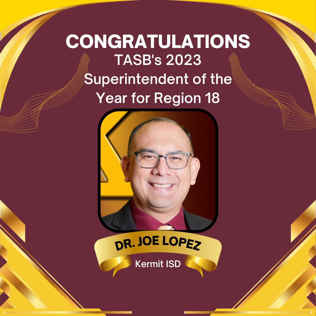 Region18ESC's tweet photo. Region 18 Education Service Center is proud to announce that Dr. Joe Lopez, Kermit ISD, has been nominated by his board and selected as TASB's Region 18 Superintendent of the Year for 2023. This recognition is well-deserved and an extraordinary honor. https://t.co/JQ9g0XzOfL