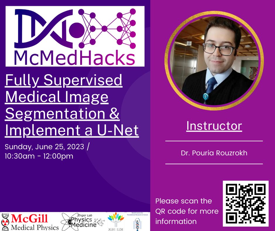 Mark your calendars! The next workshop is on Sunday, June 25 from 10:30 am to 12:00 pm EDT. During this session, Dr. Pouria Rouzrokh will teach us about fully supervised segmentation. mcmedhacks.com @ITransmedtech @MedphysCA @EngerLab @McGillMedPhys