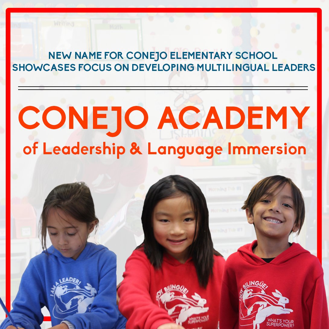 Allow us to introduce the Conejo Academy of Leadership and Language Immersion: Approved at this week's Board Mtg, this new name for Conejo Elementary (<a href="/letsgoconejo/">Let's Go Conejo</a>) reflects the school’s past, present &amp; future of developing multilingual leaders. 
More: conejousd.org/site/default.a…
