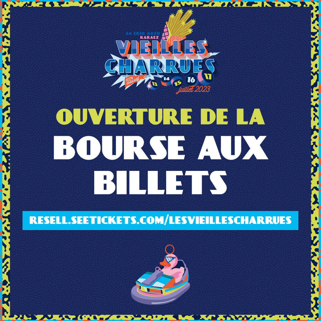 Vieilles Charrues on Twitter "🚨 La bourse aux billets est ouverte ! 🎟️⚡️ Pour acheter ou