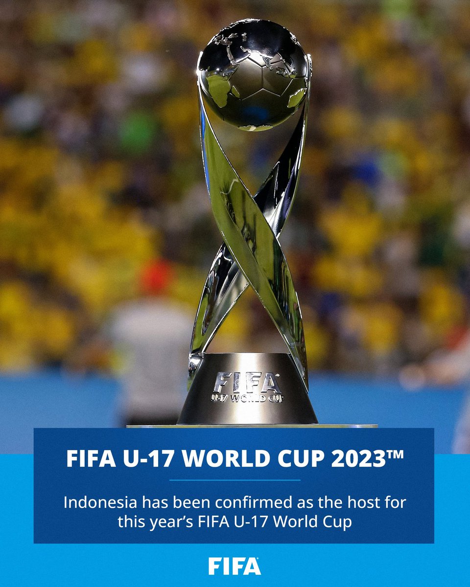 BREAKING : FIFA resmi menunjuk Indonesia menjadi tuan rumah Piala Dunia U17 2023 (10 November - 2 Desember). 😁🇮🇩