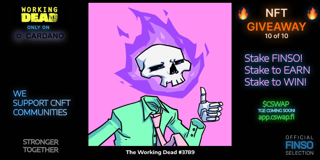 📣FINSO rewards are FINISHED at app.cswap.fi

GIVEAWAY 10/10: We're putting in WORK on #Cardano!

🤑Daily $CSWAP Rewards
💎0 $CSWAP/NFT Today!

🎁 1x <a href="/workingdeadnft/">The Working Dead</a> NFT

To Win:
🔹 RT, Tag 3 friends
🔹 Join Discord
🔹 Follow
🔹 Respond w 📸  of your FINSO 🥩