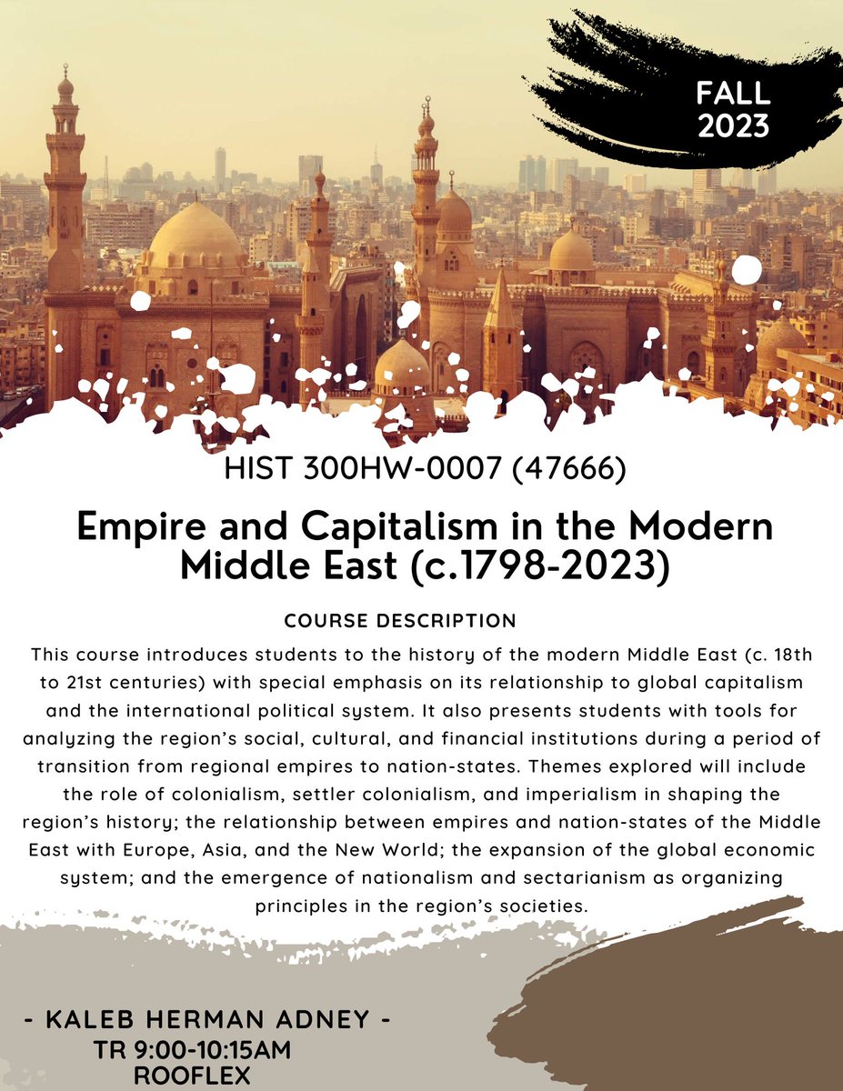 Interested in learning more about the Modern Middle East? Check-out this exciting upcoming Fall 2023 Semester course with Adjunct Kaleb Herman Adney.
