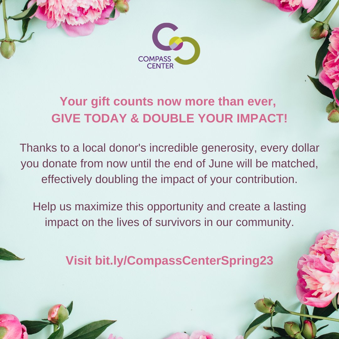 Thanks to a local donor, gifts made before 6/30/23 will be matched up to $5k. Your support helps survivors directly &amp; helps raise awareness. By donating, you help us educate others, challenge stigmas, &amp; promote a culture of respect &amp; equality. Visit bit.ly/CompassCenterS…