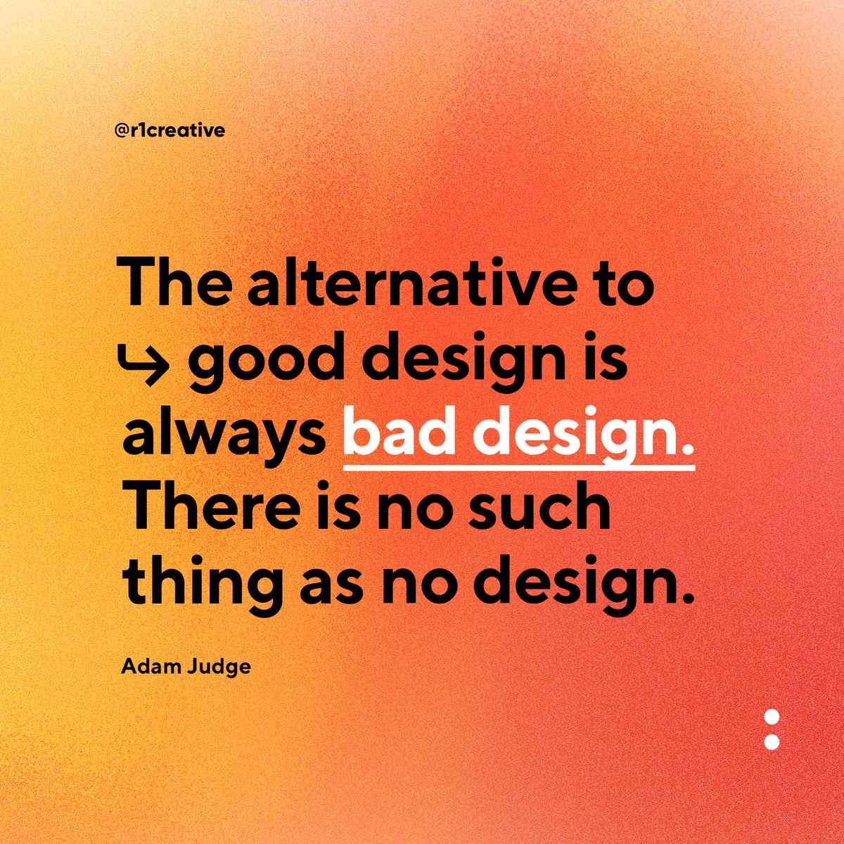 Design is not a choice. It must happen every time something is created, whether intentional or not. All of the same decisions have to be made anyway. So you might as well use the best talent available to make the best possible choices, the first time around! #designmatters
