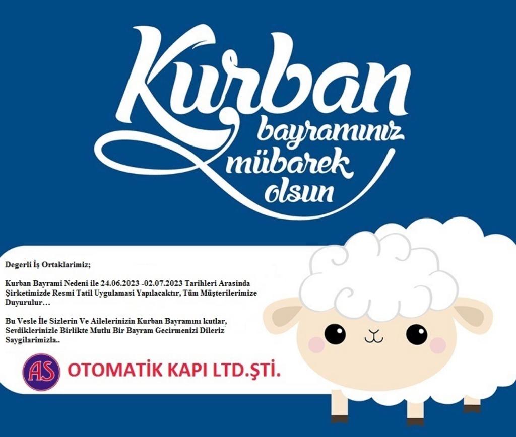 asotomatikkapi's tweet photo. Degerli İş Ortaklarimiz;

Kurban Bayrami Nedeni ile 24.06.2023 -02.07.2023 Tarihleri Arasinda Şirketimizde Resmi Tatil Uygulamasi Yapılacaktır, Tüm Müşterilerimize Duyurulur…
Bu Vesle İle Sizlerin Ve Ailelerinizin Kurban Bayramını kutlar, Sevdiklerinizle Birlikte Mutlu Bayramlar https://t.co/jKRKbx7gOg