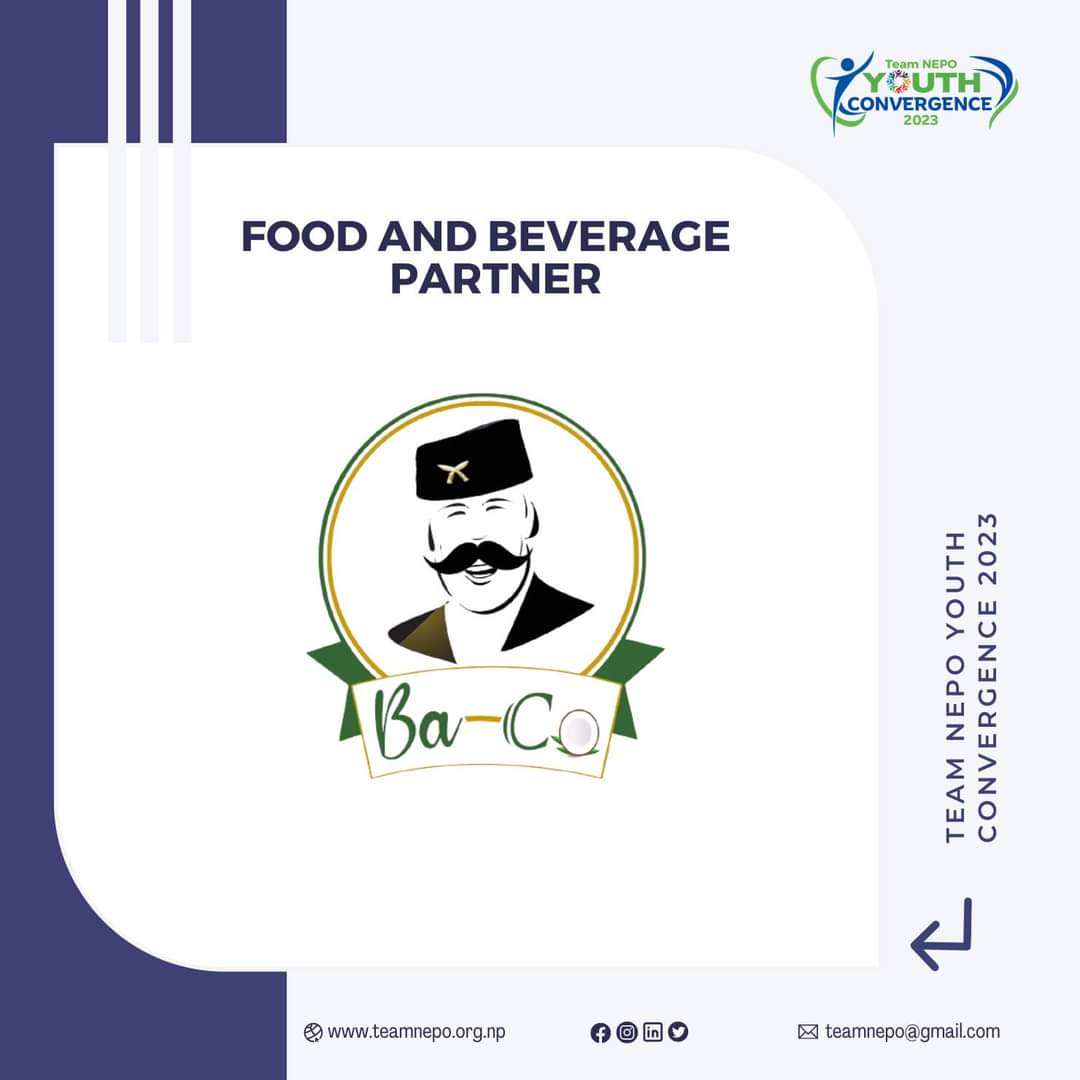 Our Food and Beverage Partner for Team NEPO Youth Convergence 2023, Ba-Co. 

#TNYC2023 #YouthConvergence #Nepal #YouthLeadership #HealthandWellness #Education #Environment #ClimateChange #TeamNEPO