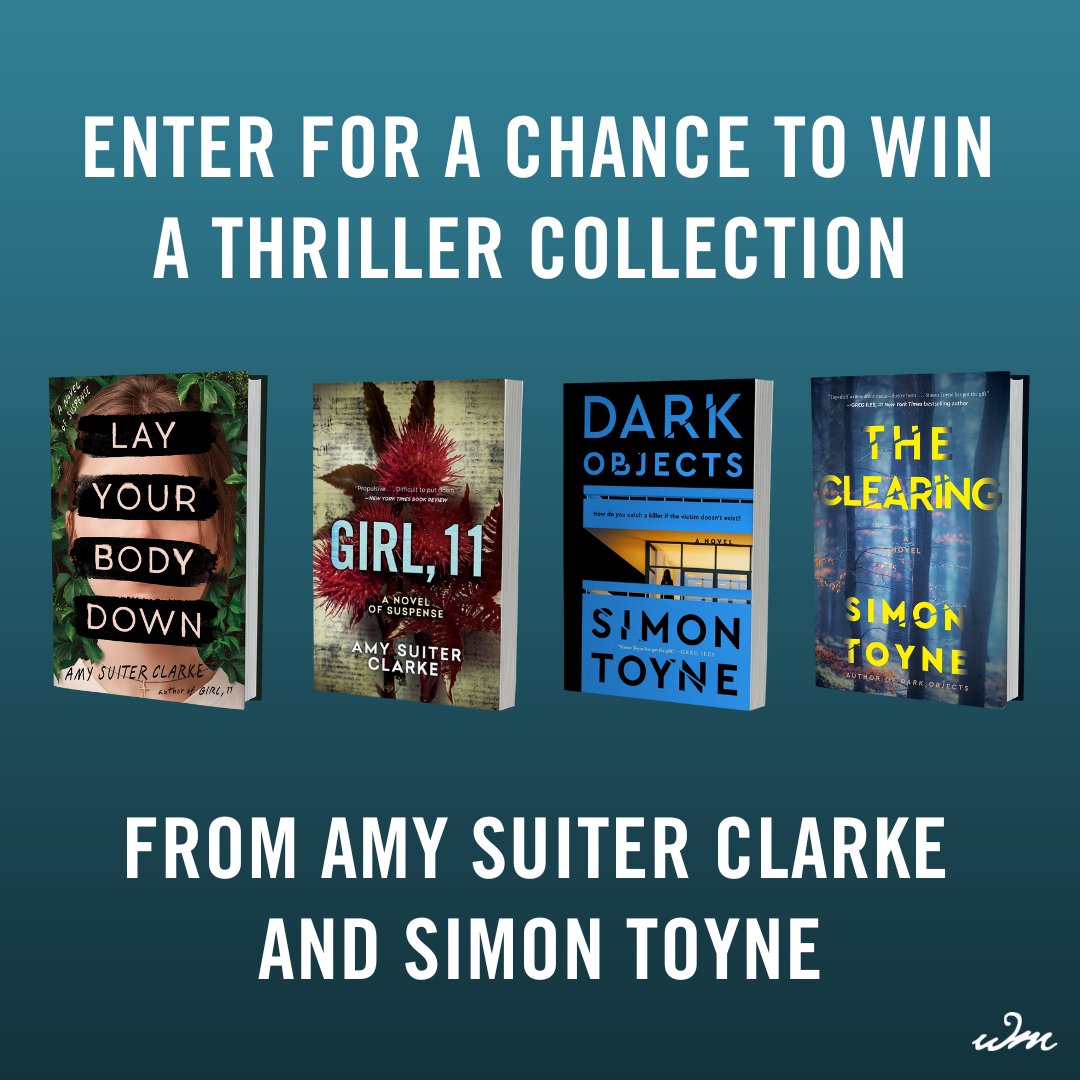WmMorrowBooks's tweet photo. There's still time left to enter our summer thrillers sweepstakes! One lucky winner will receive copies of #LayYourBodyDown and #Girl11 by @asuiterclark, along with #DarkObjects and #TheClearing by @simontoyne. Enter for your chance to win: https://t.co/WUJij4dztR https://t.co/MFk6mZYbmn