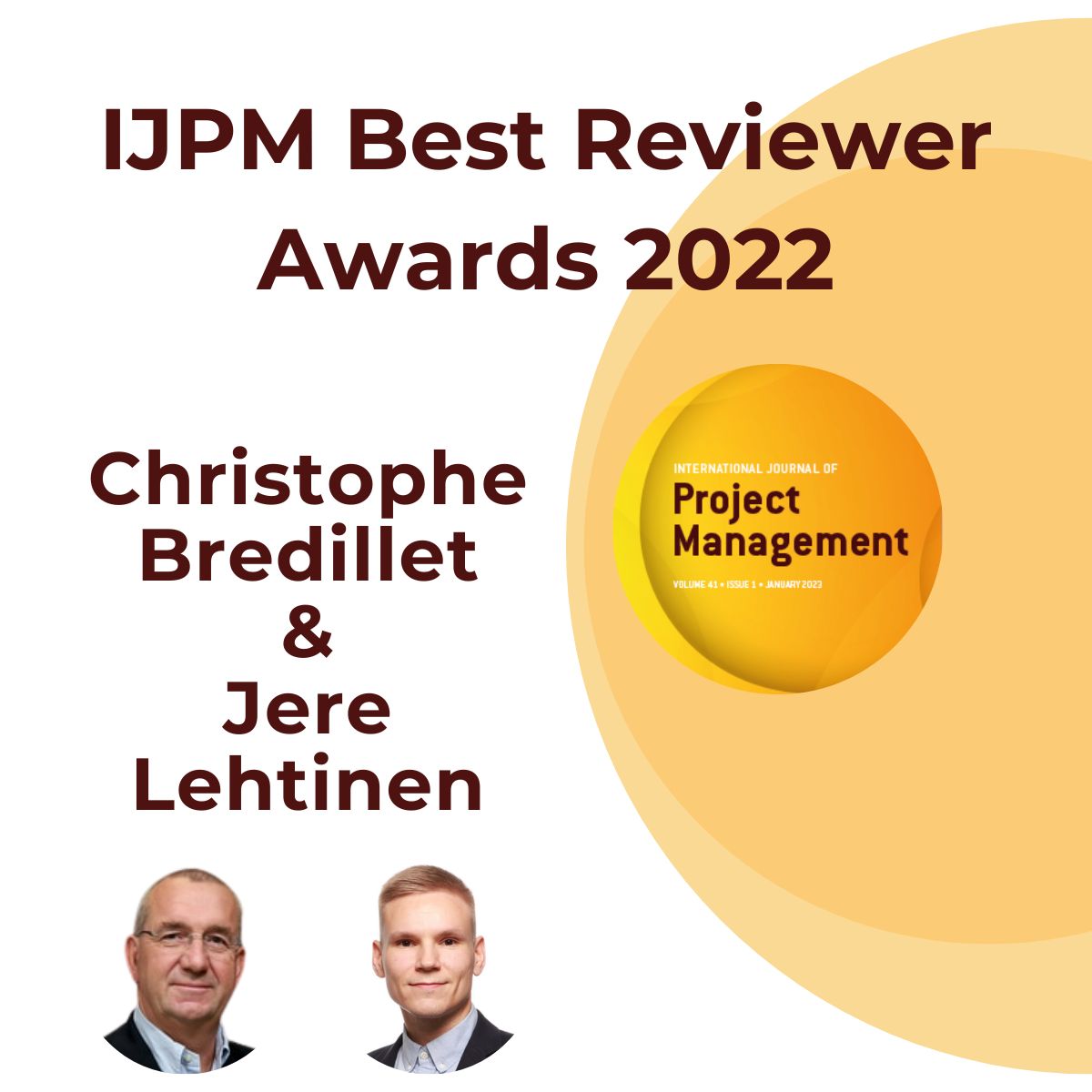 🏆 The IJPM #Reviewer Awards 2022 go to:

👉🏼 Christophe Bredillet | Université du Québec à Trois-Rivières, Canada
👉🏼 Jere Lehtinen | Tampere University, Finland

We congratulate and thank Christophe and Jere for dedicating their effort to provide constructive, detailed #reviews!