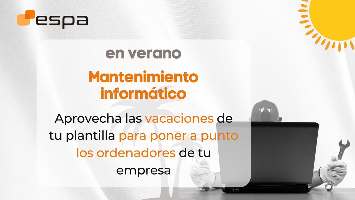 Espainformatica's tweet photo. El verano ☀️ puede ser el momento ideal para el mantenimiento de tus equipos informáticos. 💻🛠️ 

Aprovecha la tranquilidad de las vacaciones y deja tus dispositivos en óptimas condiciones. 

¡Contacta con nosotros! 

https://t.co/6sayisbGik 
#MantenimientoInformático #Tecnologia https://t.co/PEZLWmdSl5