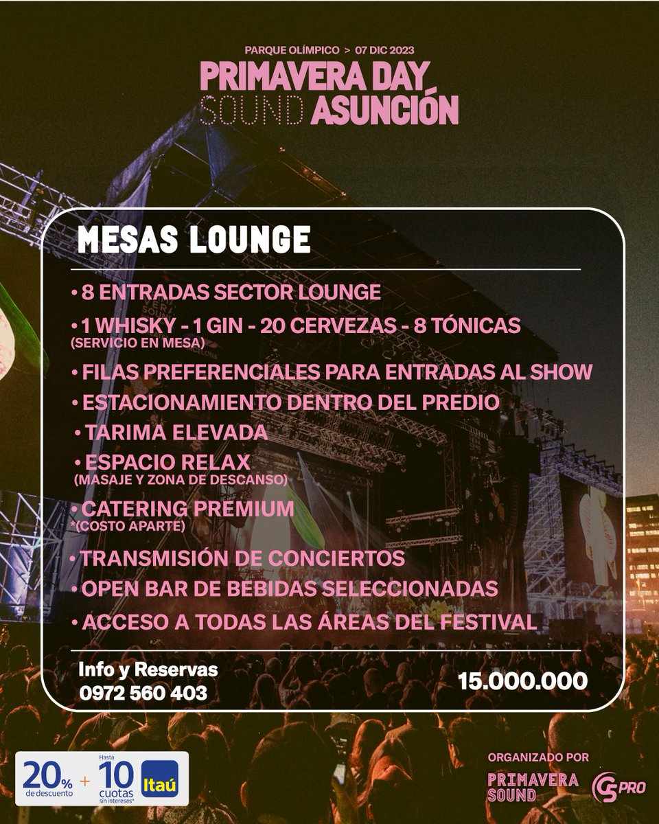 EL PRIMAVERA DAY ASUNCIÓN LLEGO! 🔥✨
Adquirí tus entradas en ticketea.com.py 

✨Preventa Exclusiva Clientes Itaú✨

👉La Preventa exclsuiva comienza a las 12 hrs🇵🇾 hasta el 25/06 o agotar stock.

👉Únicamente tarjetas de crédito Itaú emitidas en🇵🇾

👉Mesas al 0972560403