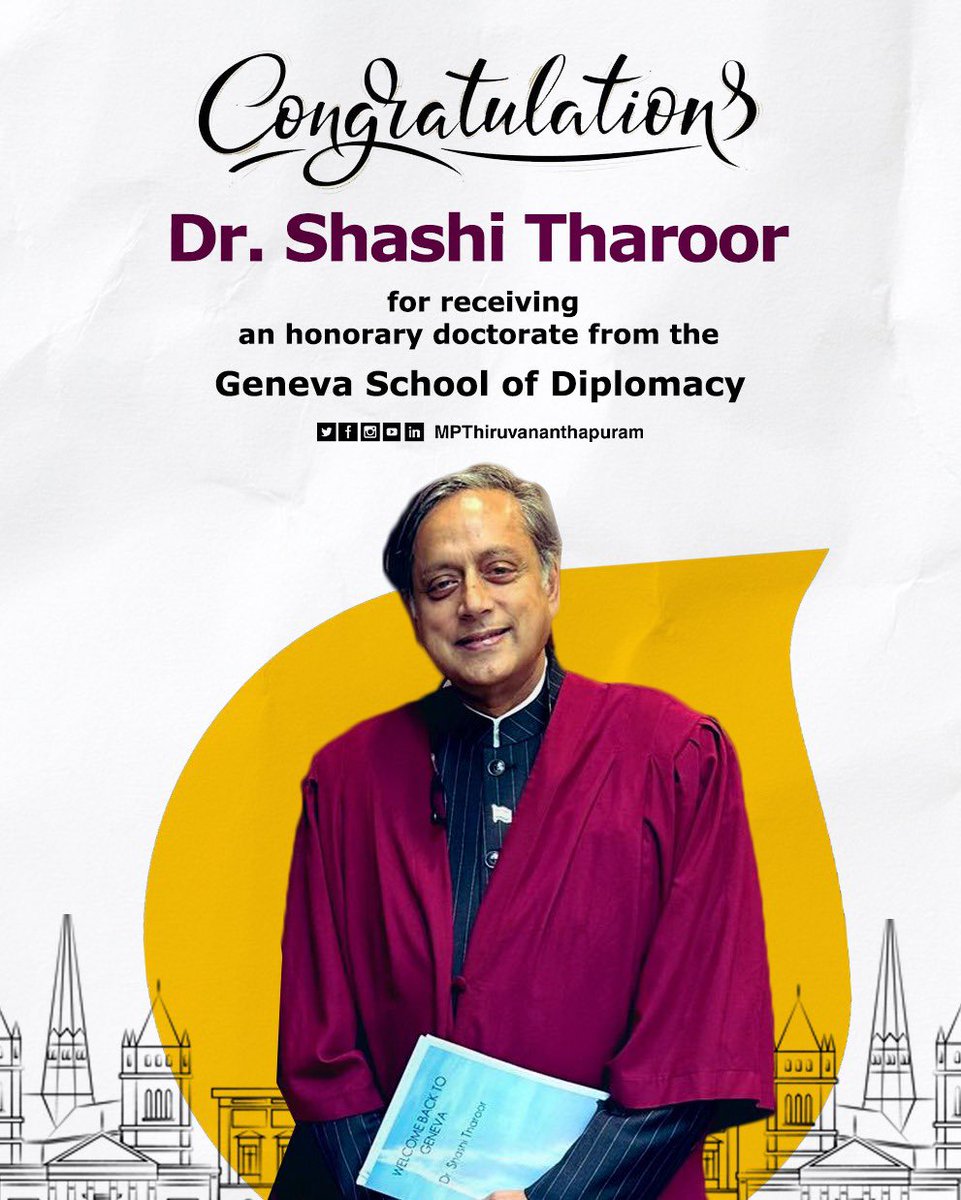 Congratulations to Dr. @ShashiTharoor for receiving an honorary doctorate from the Geneva School of Diplomacy. This is a great honour & recognition of your hard work and dedication to international diplomacy & humanitarian efforts. #MPThiruvananthapuram